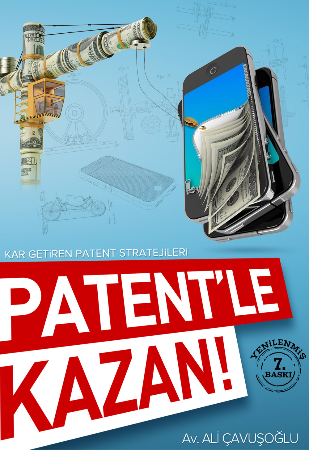 Patentle Kazan! - Ali Çavuşoğlu